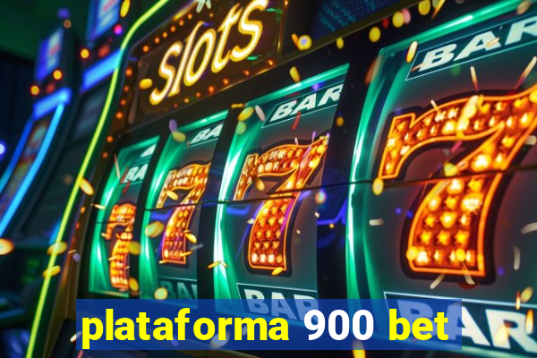 plataforma 900 bet